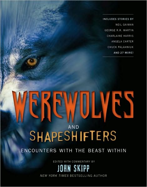Werewolves and Shapeshifters: Encounters with the Beast Within